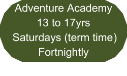 Adventure Academy 13 to 17yrs Saturdays (term time) Fortnightly